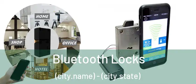  Bluetooth Locks (city.name) - (city.state)